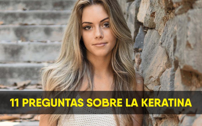 11 preguntas sobre la keratina y el alisado